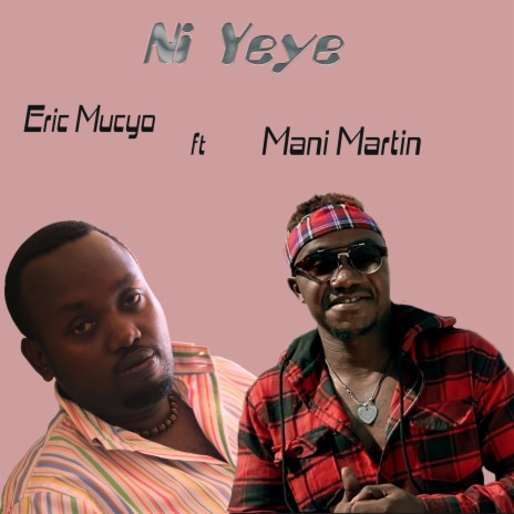 Ni yeye ft. Mani Martin | Boomplay Music