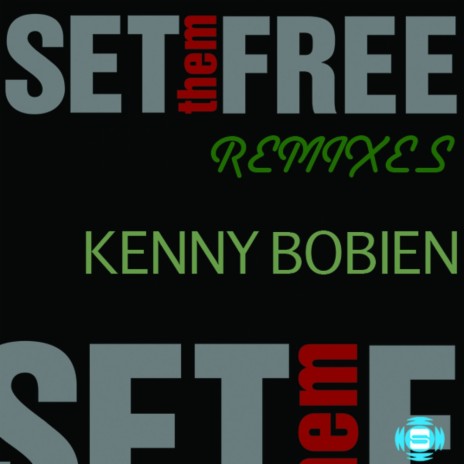 Set Them Free Remixes (Manjit Remix)