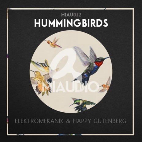 Hummingbirds (Original Mix) ft. Happy Gutenberg