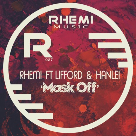 Mask Off (Q Narongwate Remix) ft. Lifford & HanLei | Boomplay Music