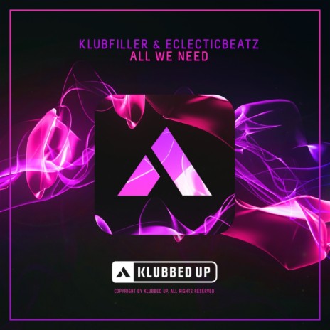 All We Need (Radio Edit) ft. Eclecticbeatz
