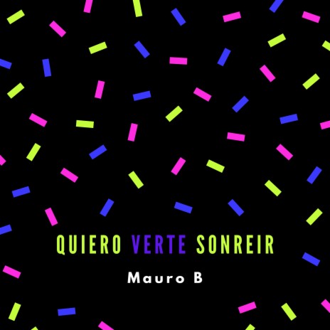 Quiero Verte Sonreir | Boomplay Music