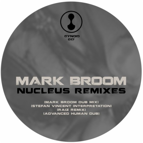 Nucleus (Mark Broom Dub Mix)