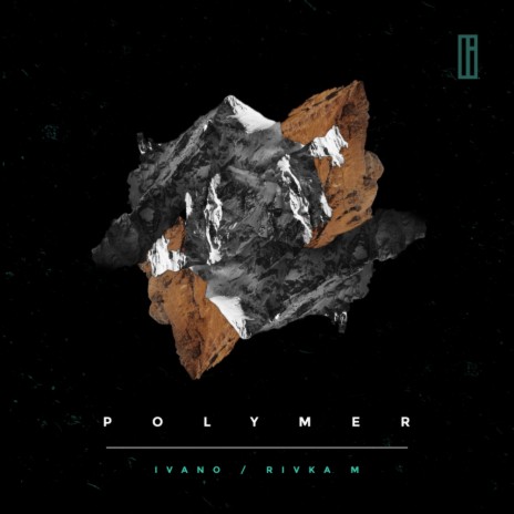 Polymer (Original Mix) ft. Rivka M