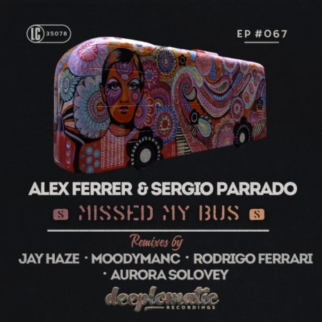 Missed My Bus (Jay Haze Remix) ft. Sergio Parrado | Boomplay Music