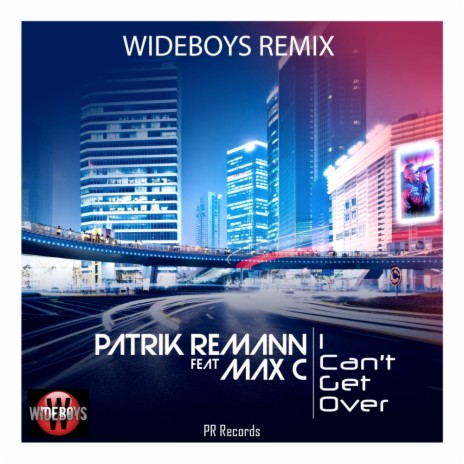 I Can't Get Over (Wideboys In Ya Face Radio Edit) ft. Max C