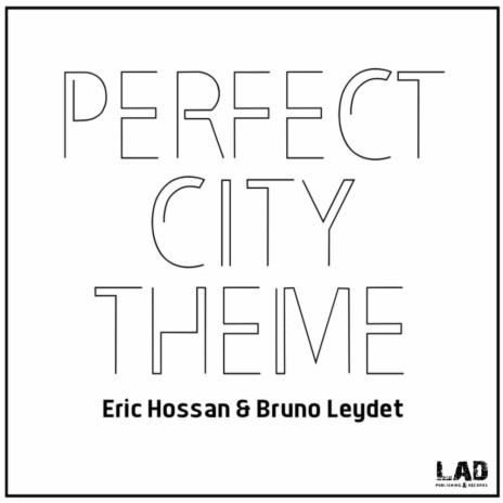 Perfect City Theme (TJP Version) ft. Bruno Leydet