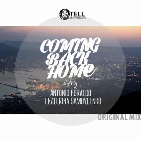 Coming Back Home (Original Mix) ft. Ekaterina Samoylenko | Boomplay Music