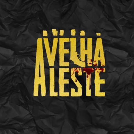 A Velha Leste | Boomplay Music