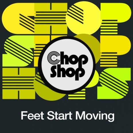 Feet Start Moving (Original Mix)