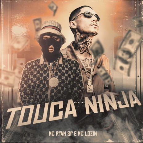 Touca Ninja ft. Mc Lozin | Boomplay Music