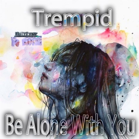 Be Alone With You (Original Mix) | Boomplay Music