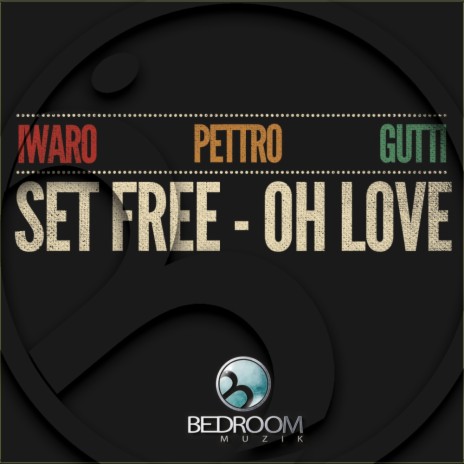 Oh Love (Original Mix) ft. Gutti & Pettro