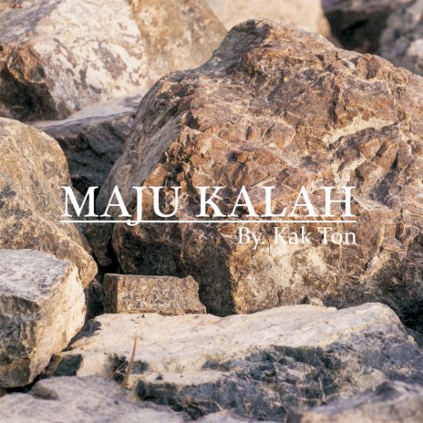 Maju Kalah | Boomplay Music