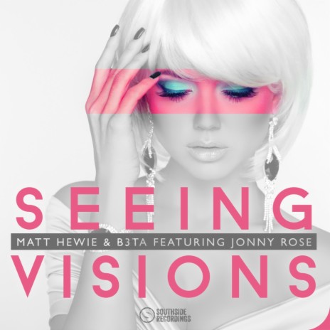 Seeing Visions (Radio Mix) ft. B3TA & Jonny Rose
