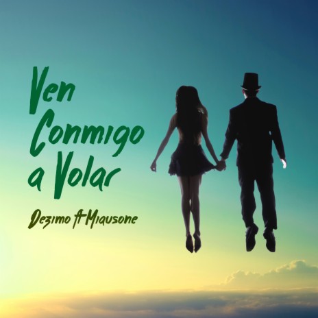 Ven Conmigo a Volar ft. Miausone | Boomplay Music