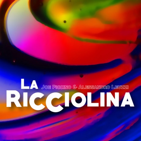 La Ricciolina ft. Alessandro Leuzzi | Boomplay Music