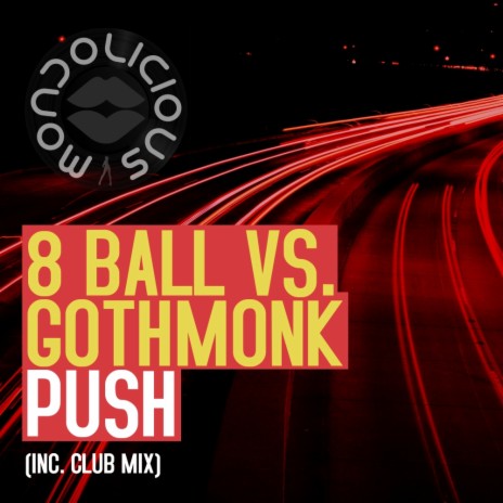 Push (Club Mix) ft. Gothmonk | Boomplay Music