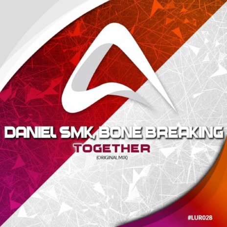Together (Original Mix) ft. Bone Breaking | Boomplay Music