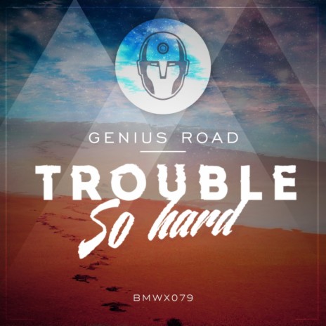 Trouble So Hard (Original Mix) | Boomplay Music