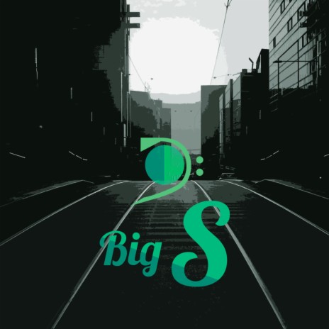 Big S (Original Mix) | Boomplay Music