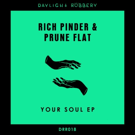 Your Soul (Original Mix) ft. Prune Flat | Boomplay Music
