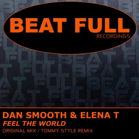 Feel The World (Tommy Style Remix) ft. Elena T