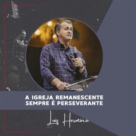 A Igreja Remanescente Sempre É Perseverante, Pt. 8 (Ao Vivo) | Boomplay Music