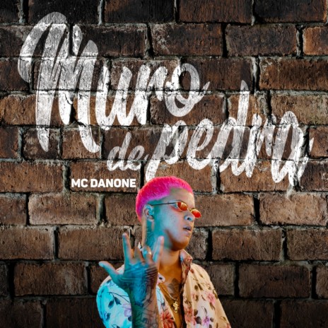 Muro de Pedra ft. Mc danone | Boomplay Music