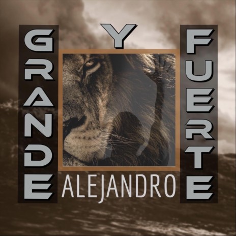 Grande y Fuerte | Boomplay Music