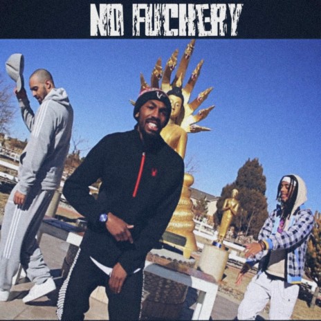 No Fuckery ft. Milli & S!RiUS BLACK