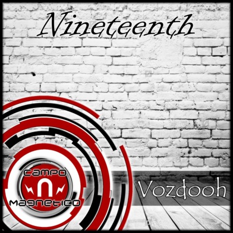 Nineteenth (Original Mix) | Boomplay Music