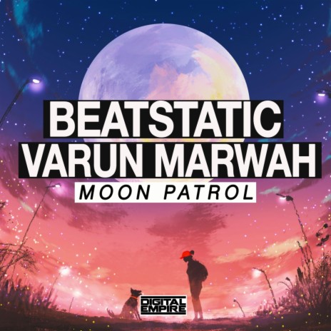 Moon Patrol (Original Mix) ft. Varun Marwah | Boomplay Music