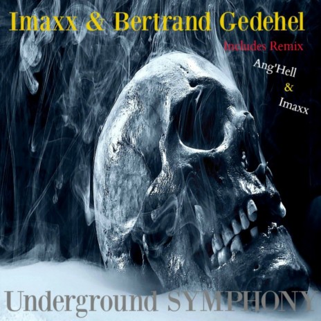 Underground Symphony (Miss Ang'Hell Remix) ft. Bertrand Gedehel