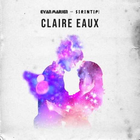 Claire Eaux ft. Sirintip | Boomplay Music