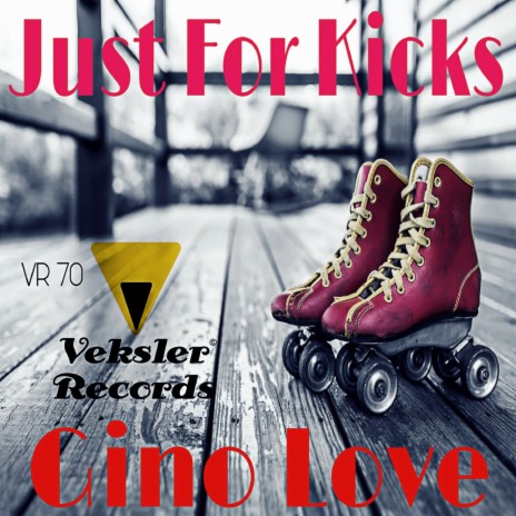 Just For Kicks (Original Mix) | Boomplay Music