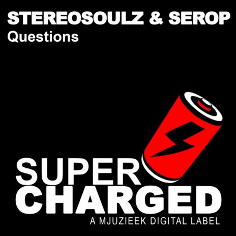 Questions (Original Mix) ft. Serop | Boomplay Music