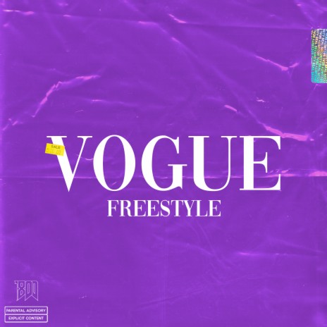 Vogue Freestyle ft. yovance!, ogtreasure, sickobabyxo & tharealjuggboy | Boomplay Music