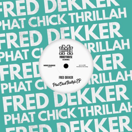 Phat Chick Thrilla (Original Mix)