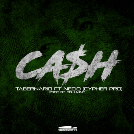 Ca$H ft. Necio Cypher Pro | Boomplay Music