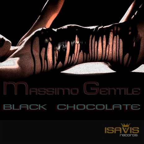 Black Chocolate (Original Mix) | Boomplay Music