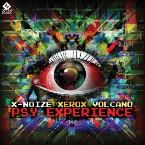 Psy Experience (Original Mix) ft. Volcano & Xerox