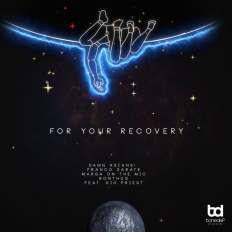 For Your Recovery (Original Mix) ft. Franco Zarate, Marga On The Mic, Ronthug & Kio Priest | Boomplay Music