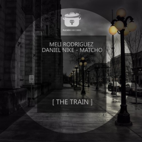 The Train (Original Mix) ft. Daniel Nike & Matcho