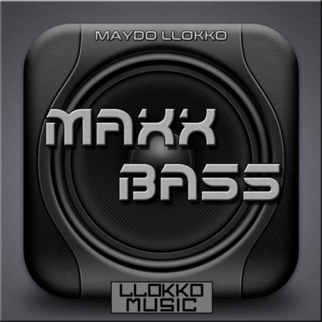 Maxx Bass (Original Mix)