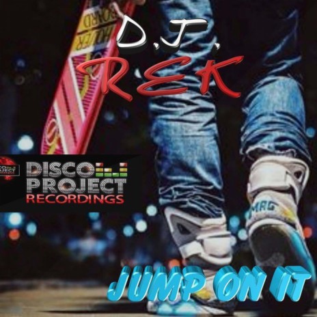Jump on it (Dj Rek's Mix) | Boomplay Music
