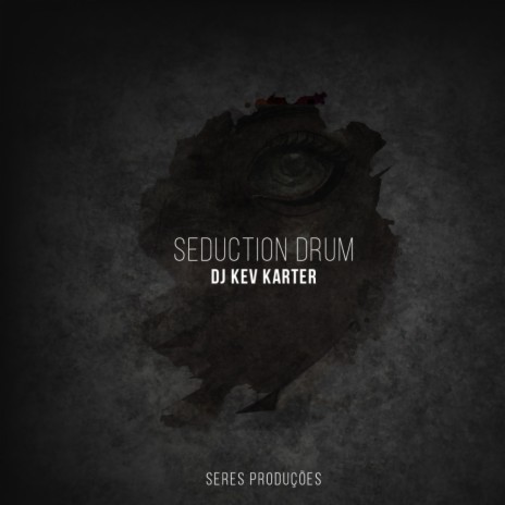 Seduction Drum (Original Mix)