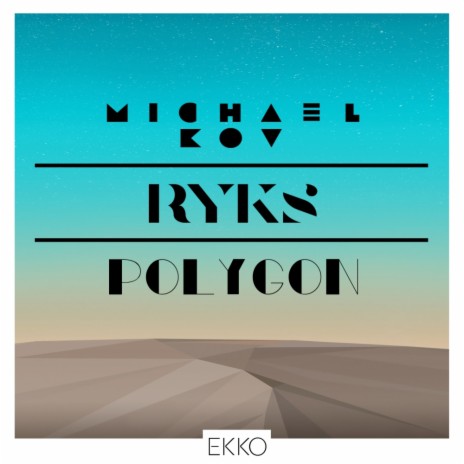 Polygon (Original Mix) ft. RYKS