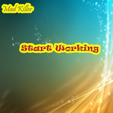 Start Working (Original Mix)