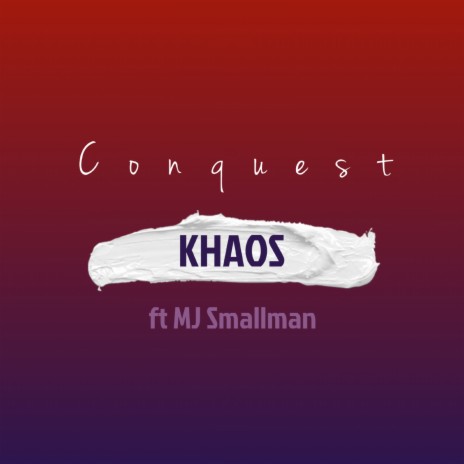 Conquest ft. MJ Smallman